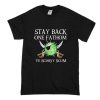 Stay Back One Fathom T-Shirt (Oztmu)