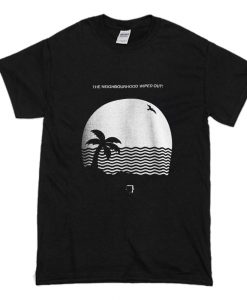 The Neighborhood Wiped Out T Shirt (Oztmu)