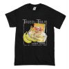 Tried and True Vanilla Banana Pudding T-Shirt (Oztmu)