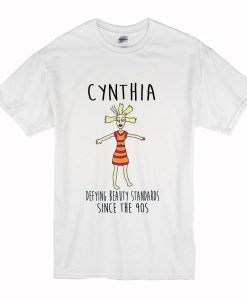 CYNTHIA rugrats defying beauty standards T Shirt (Oztmu)
