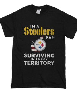 I’m a Pittsburgh Steelers Fan Surviving In Enemy Territory T-Shirt (Oztmu)