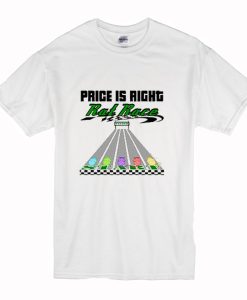 Rat Race Price Is Right T-Shirt (Oztmu)