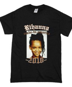 Rihanna Made In America 2016 Tour T Shirt (Oztmu)