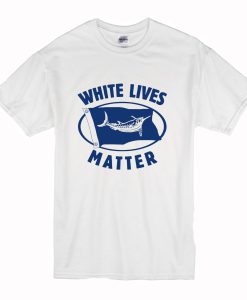 White Marlin Lives Matter T-Shirt (Oztmu)