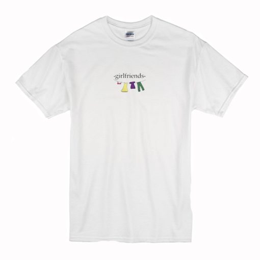 Girlfriends T-Shirt (Oztmu)