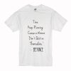 I’ma Keep Running Cause a Winner Don’t Quit on Themselves Beyonce Quote T-Shirt (Oztmu)