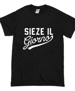 SIEZE IL Giorno T-Shirt (Oztmu)