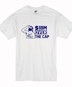 18 MILLION OVER THE CAP T Shirt (Oztmu)