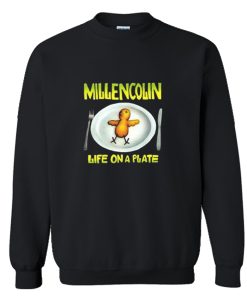 Millencolin Life On A Plate Punk Rock Sweatshirt (Oztmu)