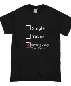 Mentally Dating Tom Felton T-Shirt (Oztmu)