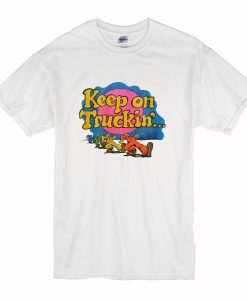 Keep On Truckin’ T-Shirt (Oztmu)