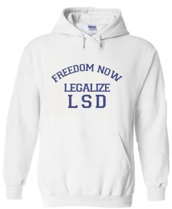 Freedom Now Legalize LSD Hoodie (Oztmu)