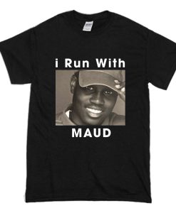 I Run With Ahmaud Arbery T-Shirt (Oztmu)