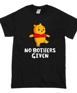 No Bothers Given T-Shirt (Oztmu)