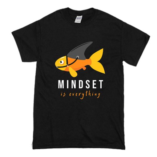 Mindset is Everything T Shirt (Oztmu)