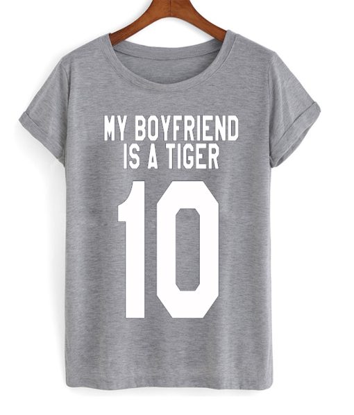 My Boyfriend Is A Tiger T-Shirt (Oztmu)