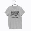 Surely Not Everyone Was Kung Fu Fighting T Shirt (Oztmu)