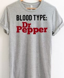 Blood Type Dr Pepper T-Shirt (Oztmu)