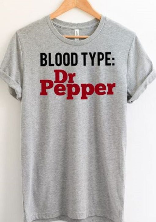 Blood Type Dr Pepper T-Shirt (Oztmu)