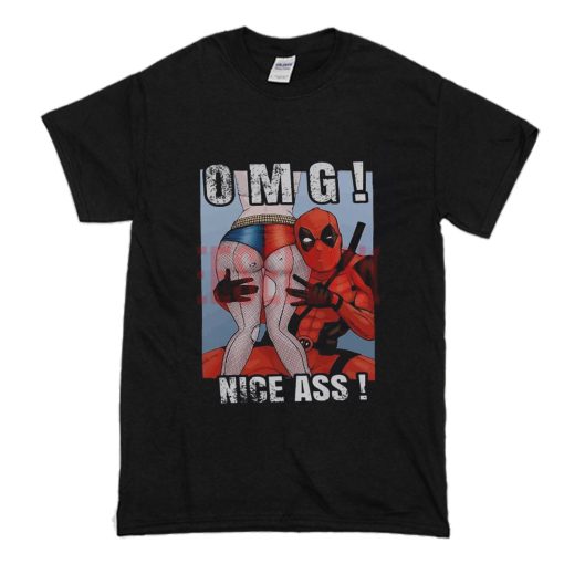 Deadpool omg nice ass T Shirt (Oztmu)