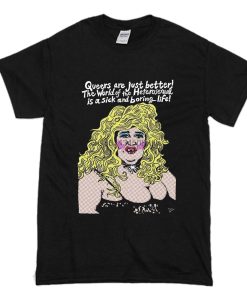 Edith Massey as Aunt Ida Queers Are Just Better T-Shirt (Oztmu)