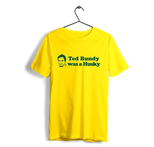 Ted Bundy Was a Husky T Shirt (Oztmu)