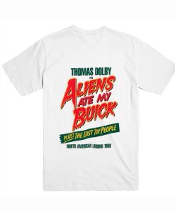 Thomas Dolby Aliens Ate My Buick T-Shirt Back (Oztmu)