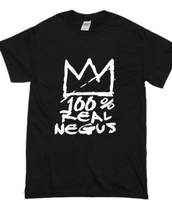 100 Real Negus T Shirt (Oztmu)