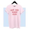 Badass Babes Club T Shirt (Oztmu)