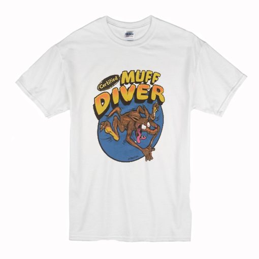 Certified Muff Diver T Shirt (Oztmu)