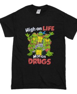 Ninja Turtles High on Life Not on Drugs T Shirt (Oztmu)