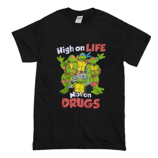 Ninja Turtles High on Life Not on Drugs T Shirt (Oztmu)