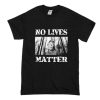 Pentti Linkola and No Lives Matter T Shirt (Oztmu)