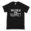 Skolstrejk for Klimatet Greta Thunberg T-Shirt (Oztmu)