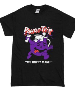 We Trippy Mane Power Trip T Shirt (Oztmu)