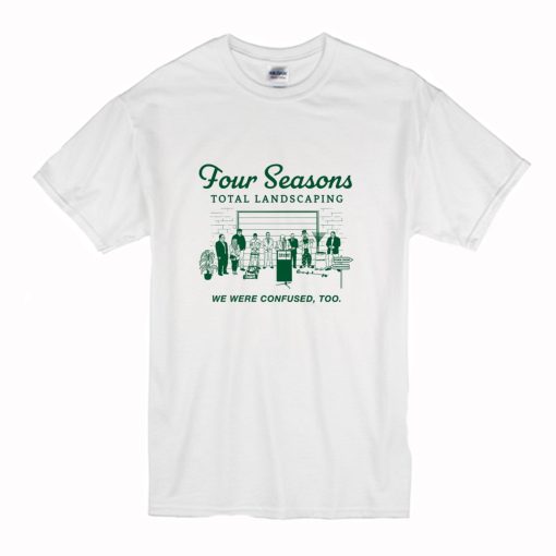 Four Seasons Landscaping Lawn T Shirt (Oztmu) White