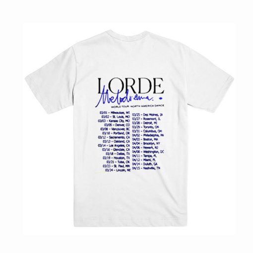 Lorde Melodrama T Shirt (Oztmu) Back