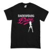 Backwoods Barbie T Shirt (Oztmu)