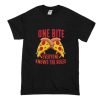 One Bite Everyone Knows the Rules T Shirt (Oztmu)