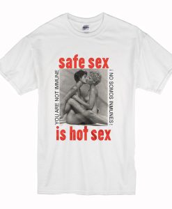 Rare Safe Sex Is Hot Sex T Shirt (Oztmu)