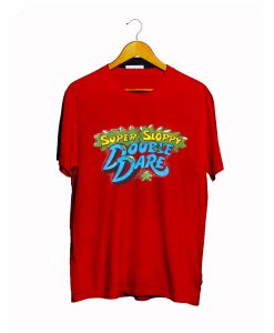 Super Sloppy Double Dare T Shirt (Oztmu)