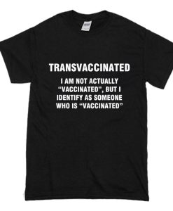 Transvaccinated definition T-Shirt (Oztmu)