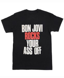 Bon Jovi rocks your ass off T Shirt (Oztmu) Back