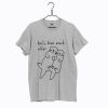 Let’s Love Each Otter T-Shirt (Oztmu)