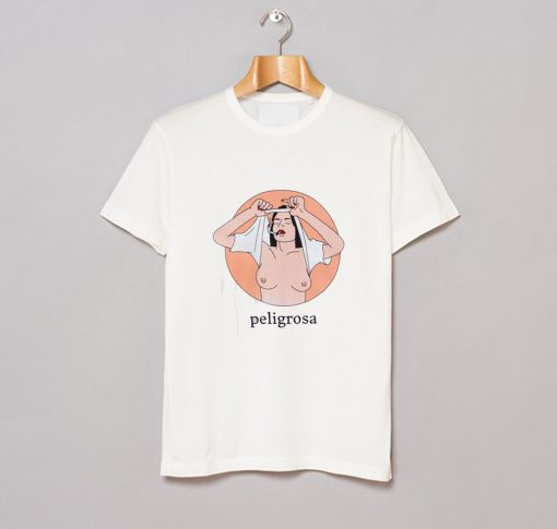 Peligrosa T Shirt (Oztmu)