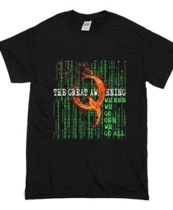 Where We Go One We Go All T-Shirt (Oztmu)