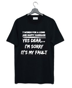 7 Words For A Long And Happy Marriage T Shirt (Oztmu)