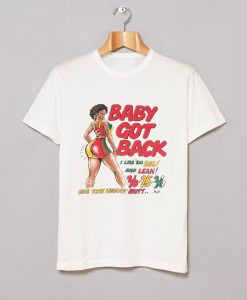 Baby Got Back T Shirt (Oztmu)