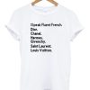 I Speak Fluent French T-Shirt (Oztmu)