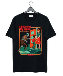 It Followed Me Home T Shirt (Oztmu)